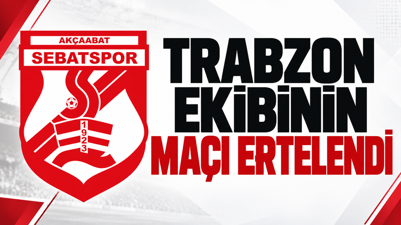 Trabzon ekibinin maçı ertelendi!