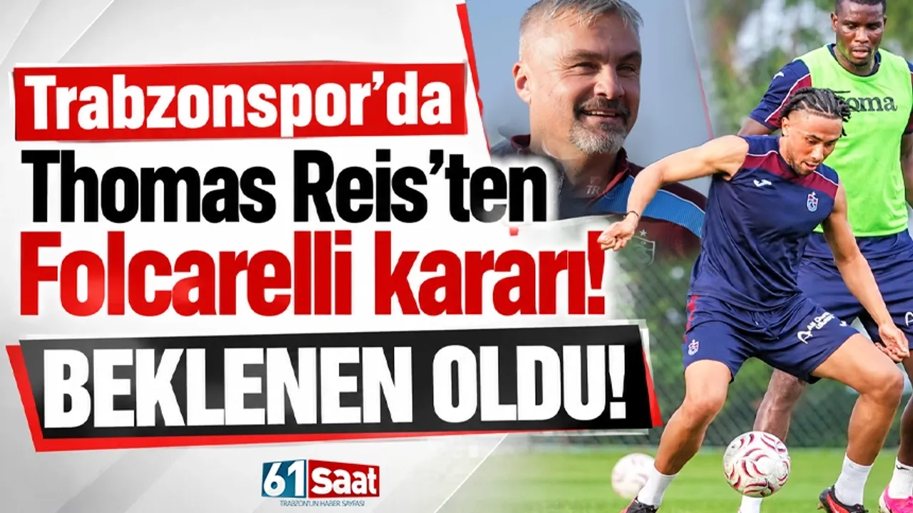 Trabzonspor'da Reis'ten Folcarelli kararı! Beklenen oldu