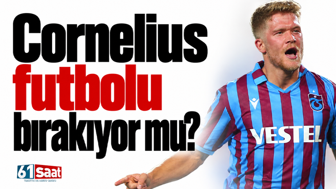 Cornelius futbolu bırakıyor mu?