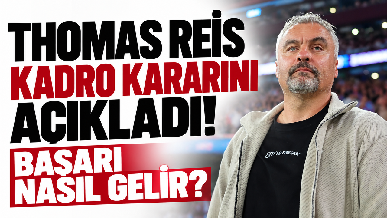 Thomas Reis kadro kararını açıkladı! Başarı nasıl gelir?