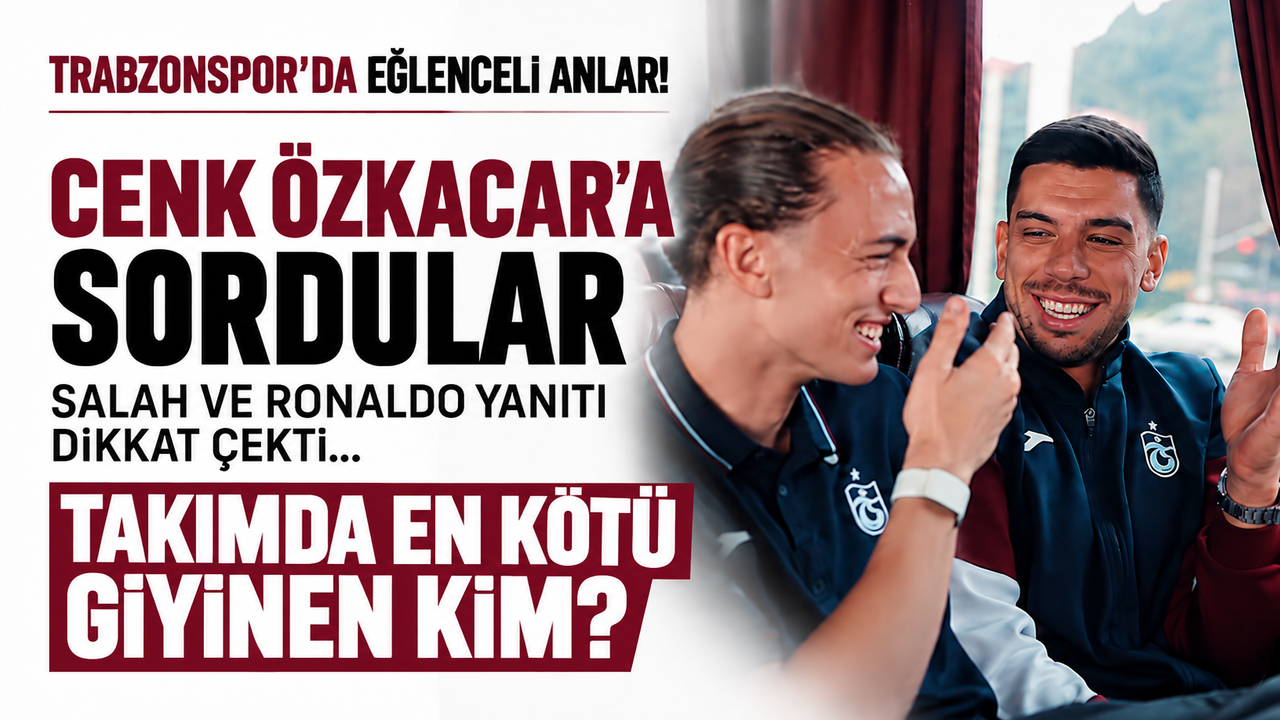 Trabzonspor'da eğlenceli anlar! Cenk Özkacar'a sordular, Salah ve Ronaldo yanıtı dikkat çekti