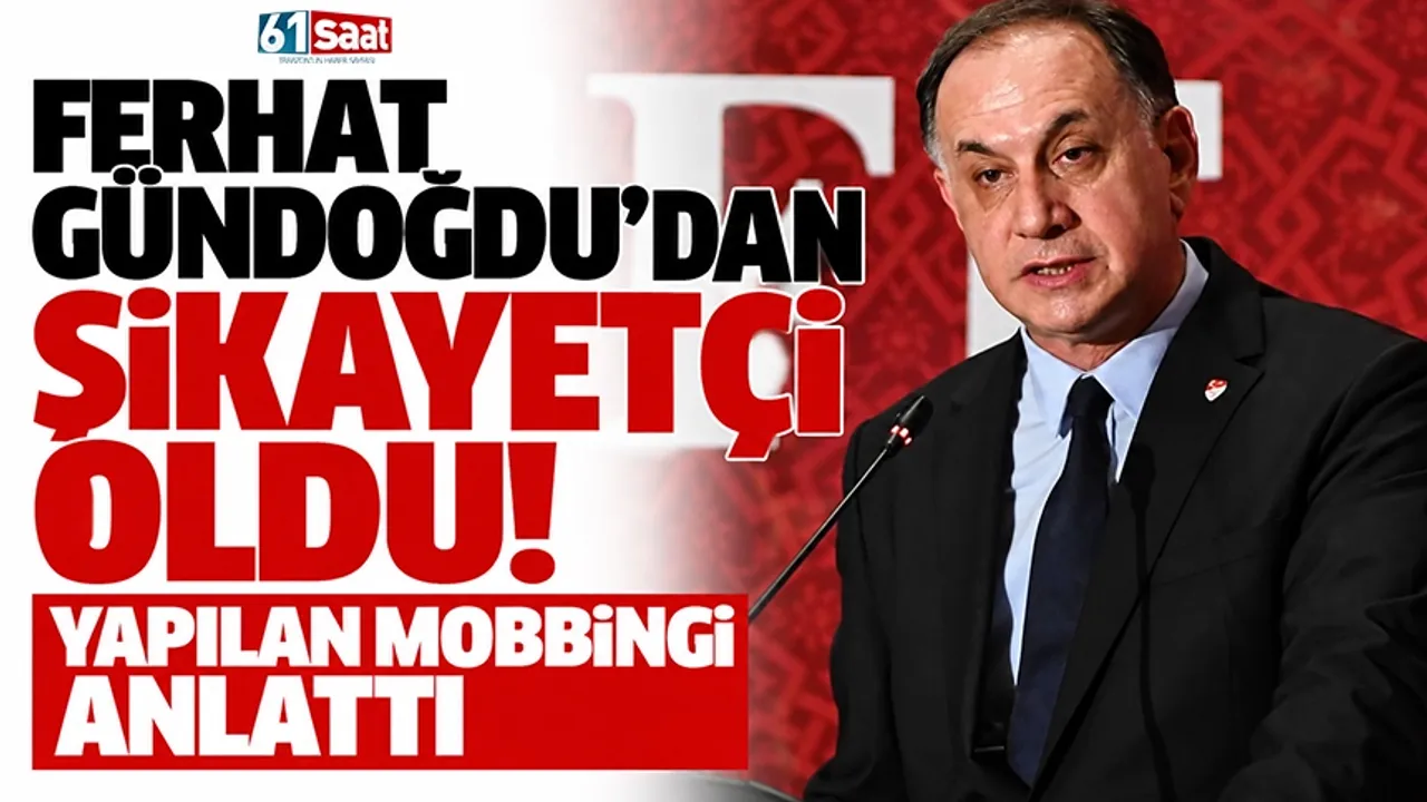 Ferhat Gündoğdu'dan şikayetçi oldu! Yapılan mobbingi anlattı