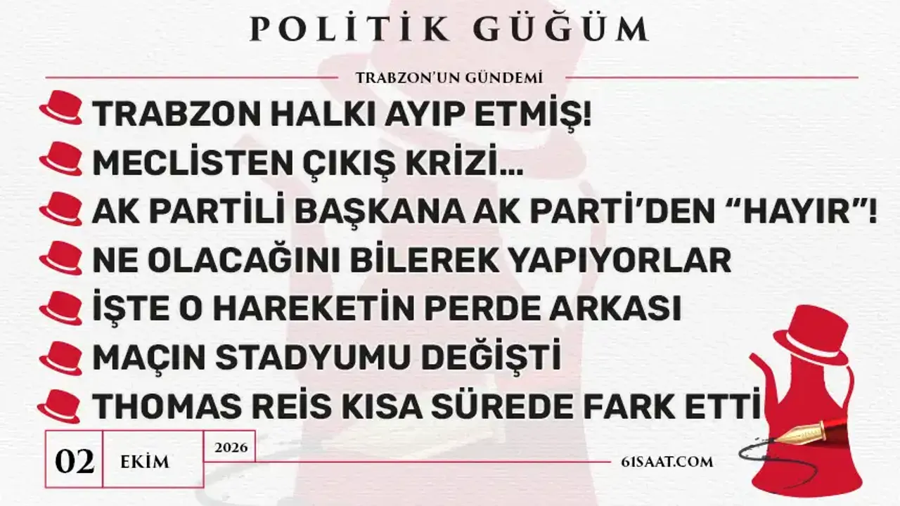 Politik Güğüm - 2 Ekim 2026