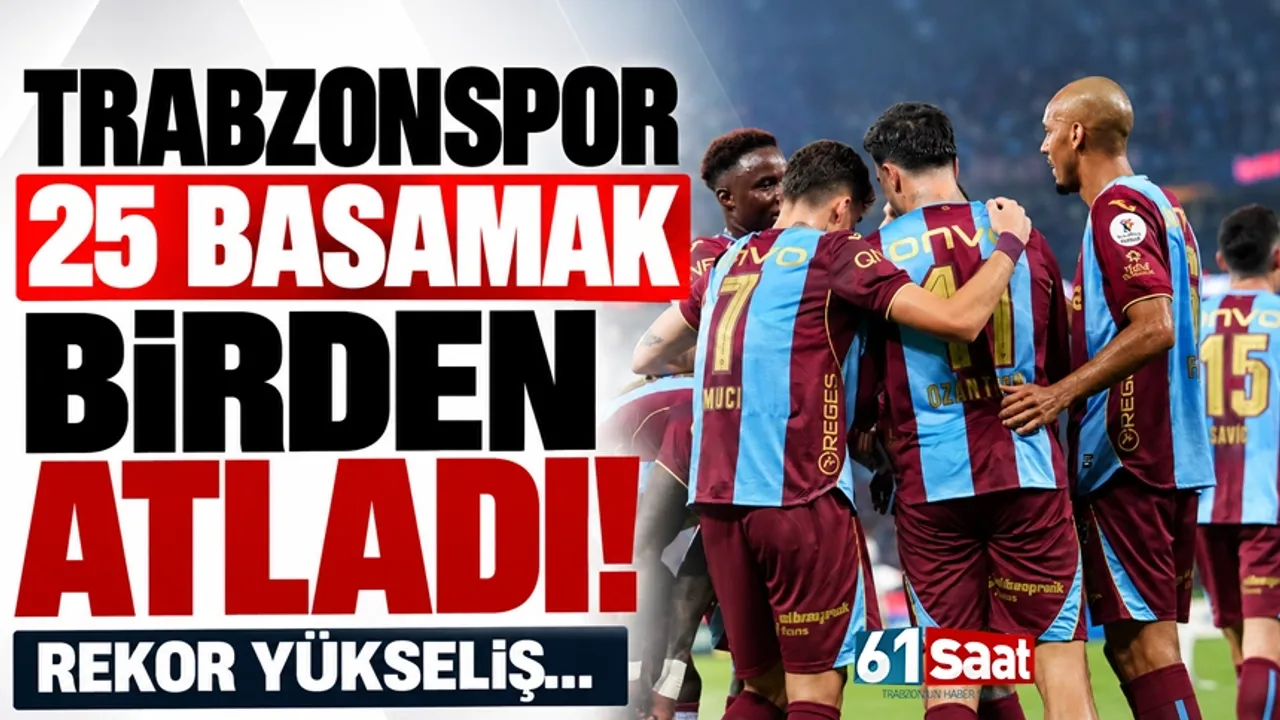 Trabzonspor, Avrupa'da 25 basamak birden atladı!