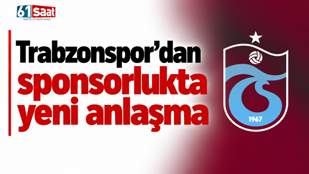 Trabzonspor’dan sponsorlukta yeni anlaşma