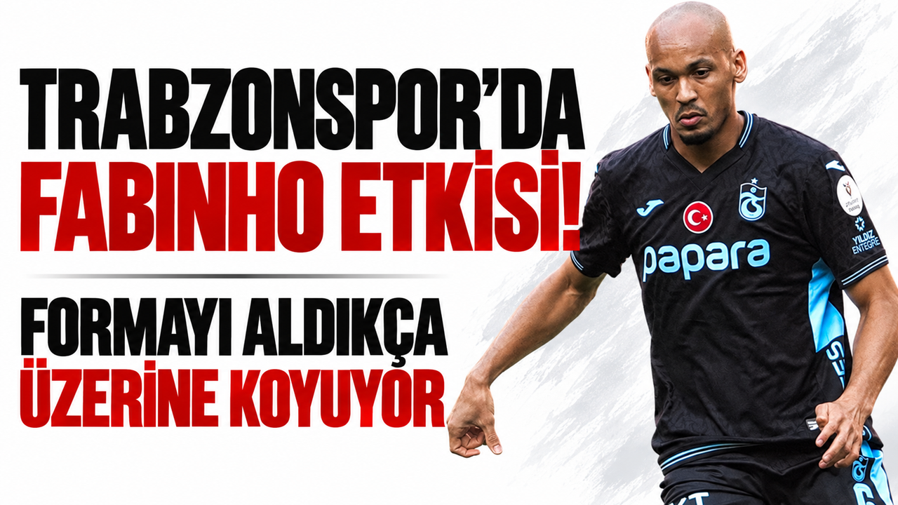 Trabzonspor’da Fabinho etkisi! “Formayı aldıkça üzerine koyuyor”