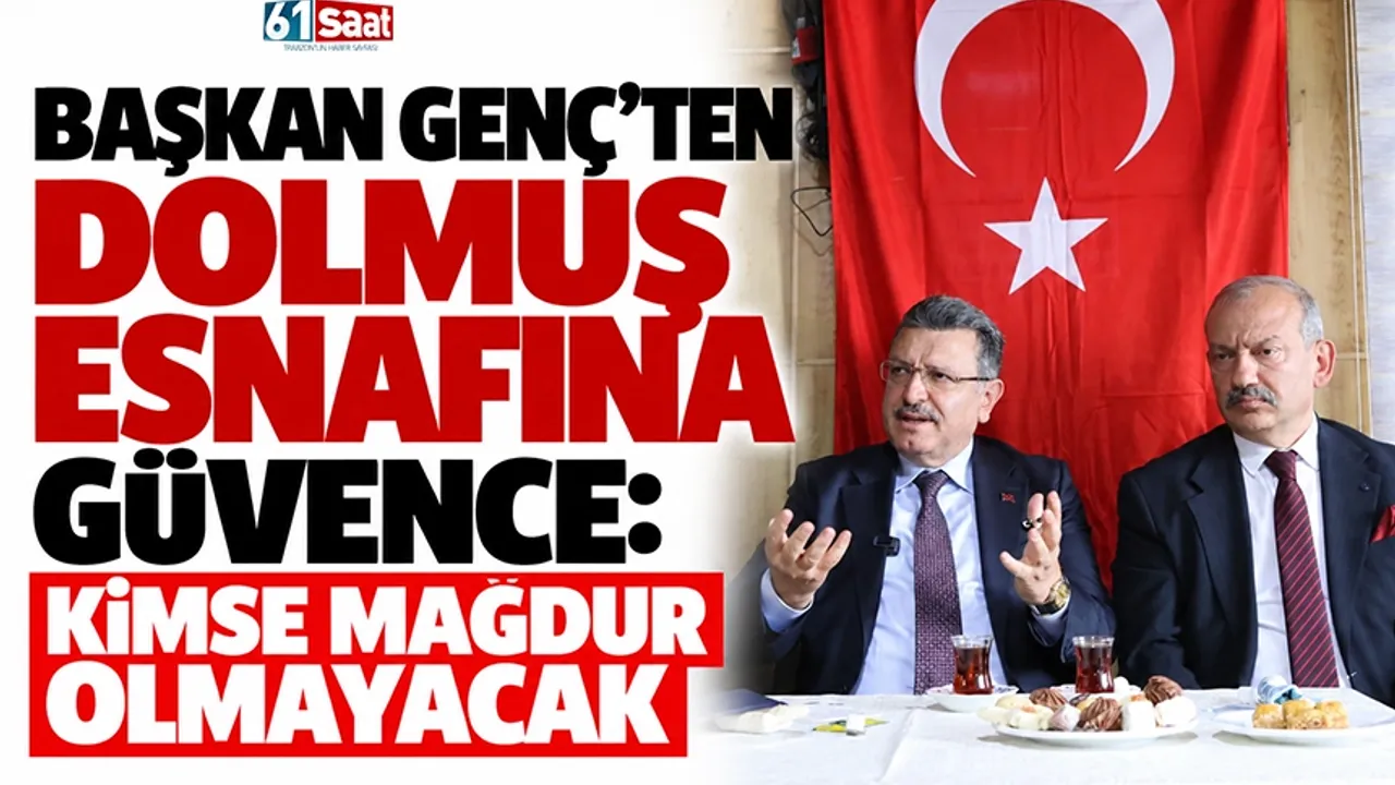 Başkan Genç'ten dolmuş esnafına güvence: Kimse mağdur olmayacak