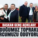 Başkan Genç açıkladı! "Doğduğumuz topraklara borcumuzu ödüyoruz"
