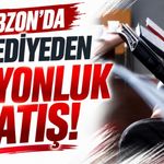 Trabzon'da belediyeden milyonluk satış!