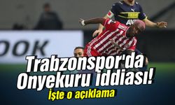 Trabzon'da Onyekuru iddiası! İşte o açıklama