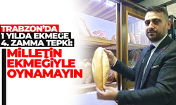 Trabzon'da Burak Turhan'dan ekmeğe zamma tepki!
