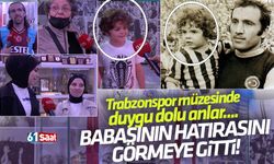 Trabzonspor müzesinde duygu dolu anlar...