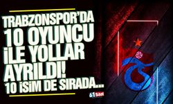 Trabzonspor'da 10 oyuncu ile yollar ayrıldı! 10 isim de sırada...
