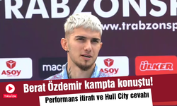 Berat Özdemir'de performans itirafı ve Hull City performansı