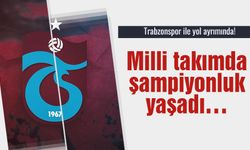 Trabzonspor ile yol ayrımında! Milli takımda şampiyonluk yaşadı…