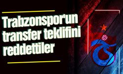 Trabzonspor'un transfer teklifini reddettiler