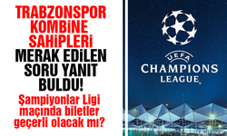 Trabzonspor - Kopenhag maçında kombineler geçerli olacak mı?