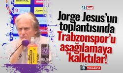 Jorge Jesus'un toplantısında Trabzonspor'u aşağılamaya kalktılar