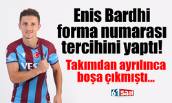 Trabzonspor'da Enis Bardhi forma numarası tercihini yaptı