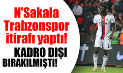 N'Sakala Trabzonspor itirafı yaptı! Kadro dışı bırakılmıştı