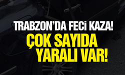 Trabzon’da feci kaza! Çok sayıda yaralı var