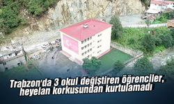 Trabzon'da 3 okul değiştiren öğrenciler, heyelan korkusundan kurtulamadı