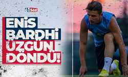 Trabzonsporlu Enis Bardhi, üzgün döndü…