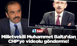 Milletvekili Muhammet Balta'dan CHP'ye videolu gönderme!