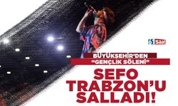 Sefo Trabzon'u salladı!