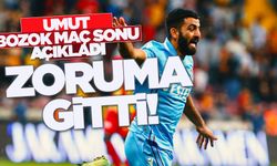 Trabzonspor'da Umut Bozok maç sonu açıkladı 'Zoruma gitti'