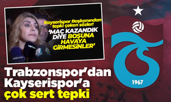 Trabzonspor'dan Kayserispor'a çok sert tepki