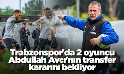 Trabzonspor'da 2 oyuncu Abdullah Avcı'dan transfer kararını bekliyor