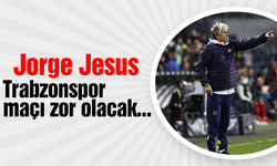 Jorge Jesus: Trabzonspor maçı zor olacak