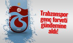 Trabzonspor genç forveti gündemine aldı!