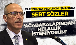 İYİ Parti Trabzon İl Başkanı Azmi Kuvvetli, 'Ağababalarından helallik istemiyorum'