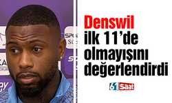 Trabzonspor'da Denswil ilk 11'de olmayışını değerlendirdi