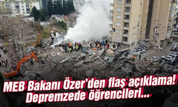 Bakan açıkladı: Depremzede öğrencileri istedikleri okullara nakil imkanı