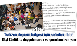 Trabzon deprem bölgesi için seferber oldu! Ekşi Sözlük'te duygulandıran ve gururlandıran yazı