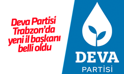 Deva Partisi Trabzon İl Başkanlığına atama