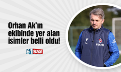 Trabzonspor’da Orhan Ak’ın ekibinde yer alan isimler belli oldu!
