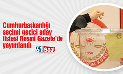 Cumhurbaşkanlığı seçimi geçici aday listesi Resmi Gazete'de yayımlandı