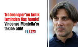 Trabzonspor'un kritik isminden flaş hamle! Vincenzo Montella’yı takibe aldı