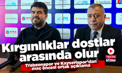 Trabzonspor ve Kayserispor’dan maç öncesi ortak açıklama