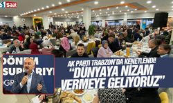 AK Parti Trabzon'da kenetlendi! 'Dünyaya nizam vermek için geliyoruz'