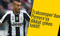 Trabzonspor’dan Pereyra’ya dikkat çeken teklif!
