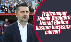 Trabzon Teknik Direktörü Nenad Bjelica basının karşısına çıkıyor!