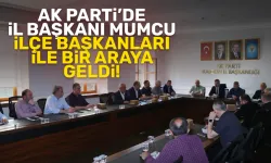 AK Parti Trabzon İl Başkanı Sezgin Mumcu, İlçe Başkanları ile bir araya geldi!