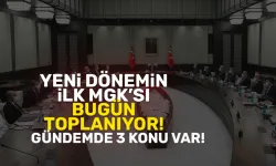 Yeni dönemin ilk MGK toplantısı bugün! Gündemde 3 konu var