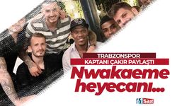 Uğurcan Çakır paylaştı, Trabzonspor'da Nwakaeme heyecanı