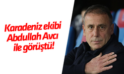 Karadeniz ekibi Abdullah Avcı ile görüştü!